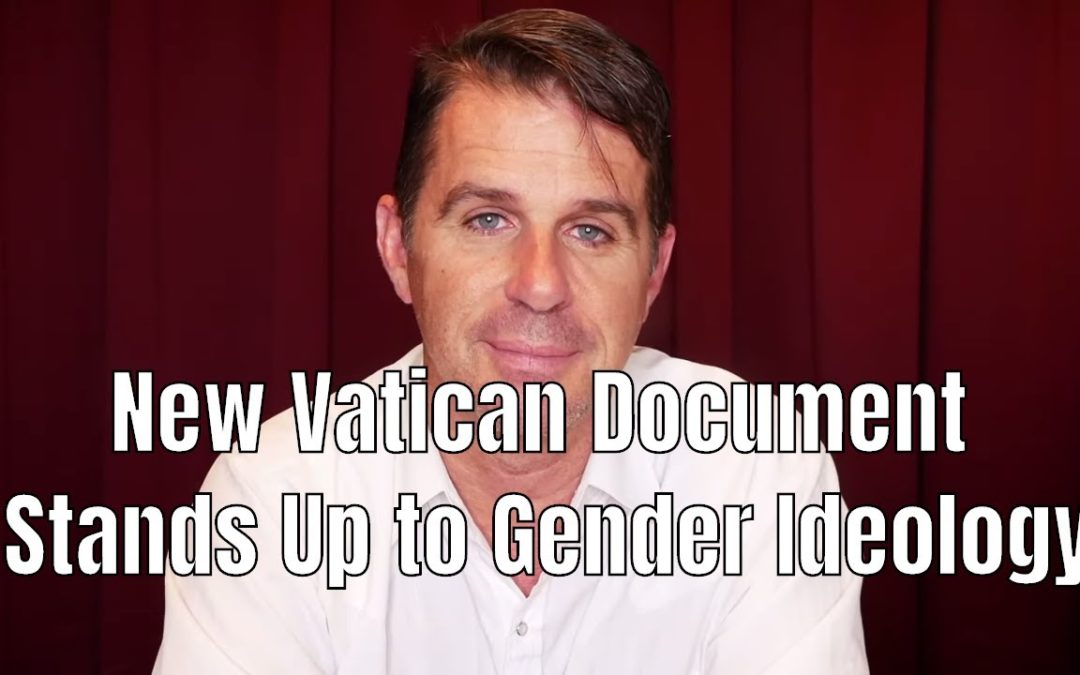 New Vatican Document Stands Up To Gender Ideology