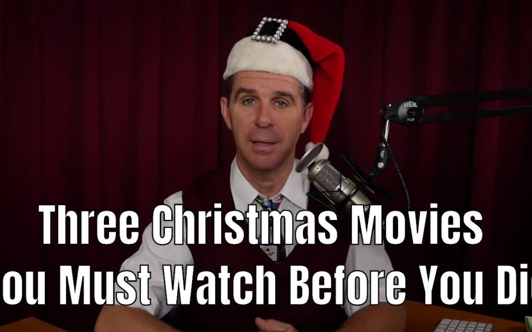 Three Christmas Movies You Must Watch Before You Die