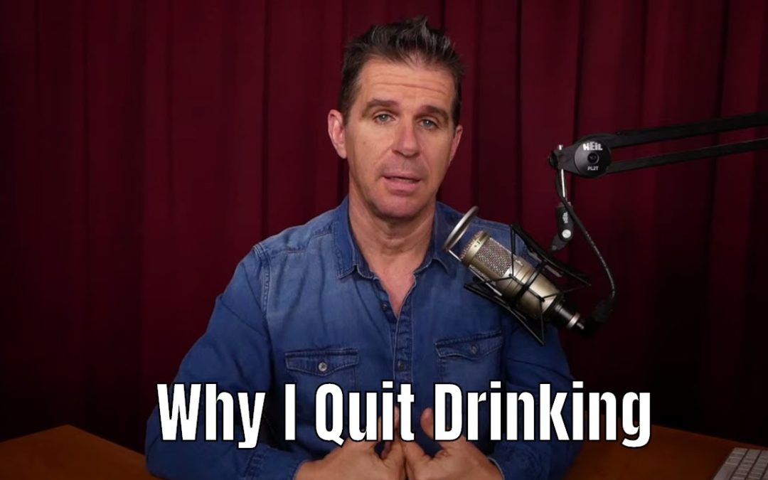 Why I Quit Drinking