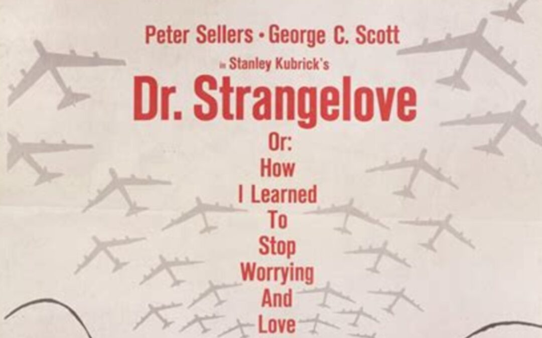 Movie Review — Dr. Strangelove or: How I learned to Stop Worrying and Love the Bomb