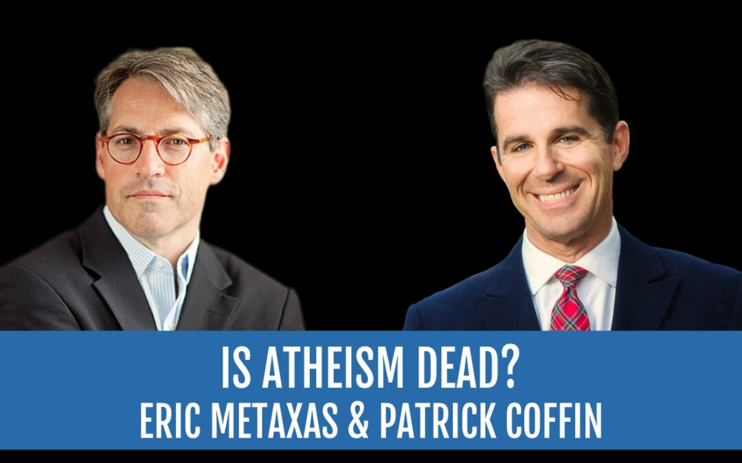 #353: Is Atheism Dead?—Eric Metaxas