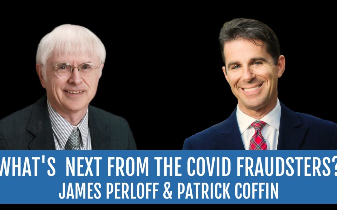 #295: What’s Next From the Covid Fraudsters?—James Perloff