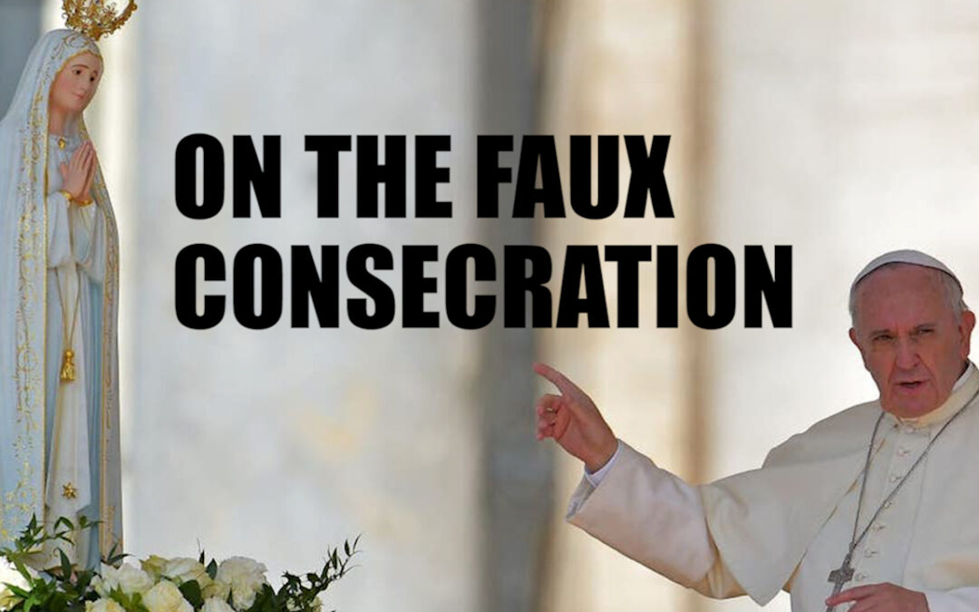 On the Faux Consecration